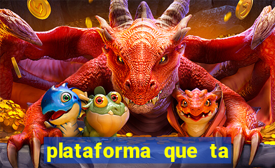 plataforma que ta pagando bem hoje